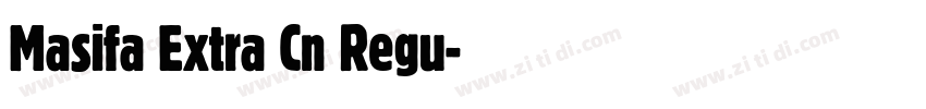 Masifa Extra Cn Regu字体转换